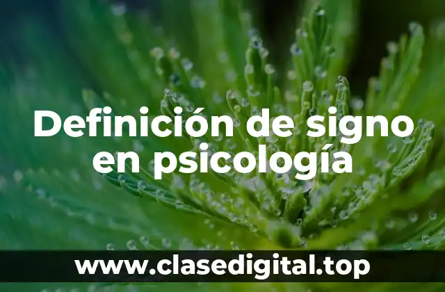 Definición de signo en psicología