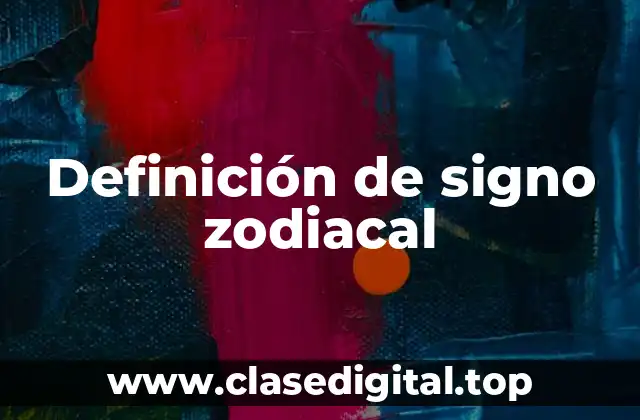 Definición técnica de signo zodiacal