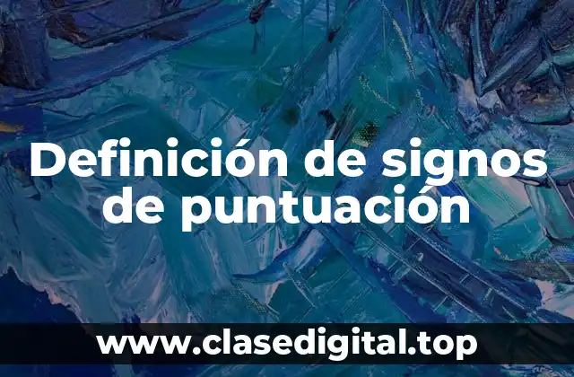 Definición de signos de puntuación