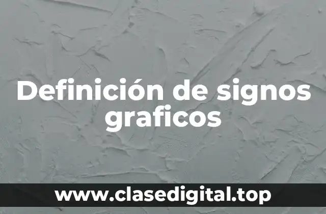 Definición de signos graficos