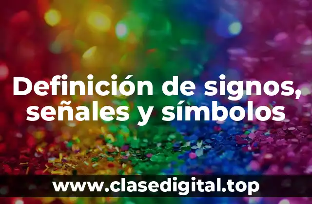 Ejemplos de signos, señales y símbolos