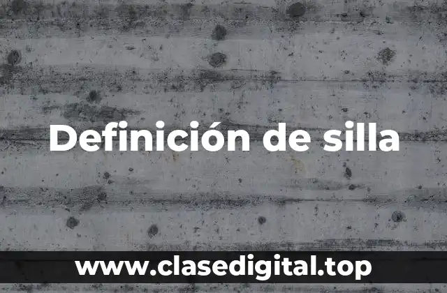 Definición de silla