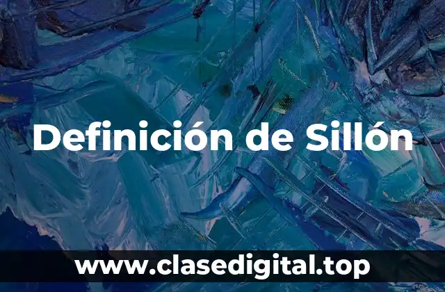 Definición de Sillón