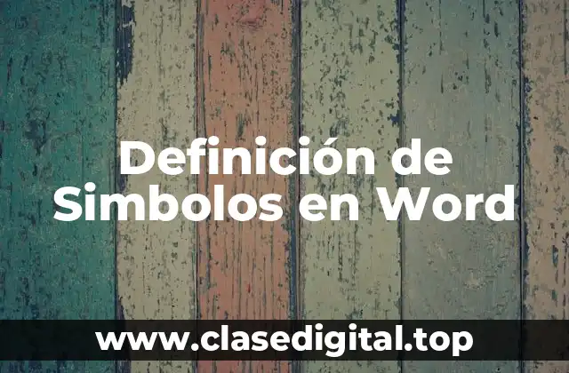 Definición de Simbolos en Word