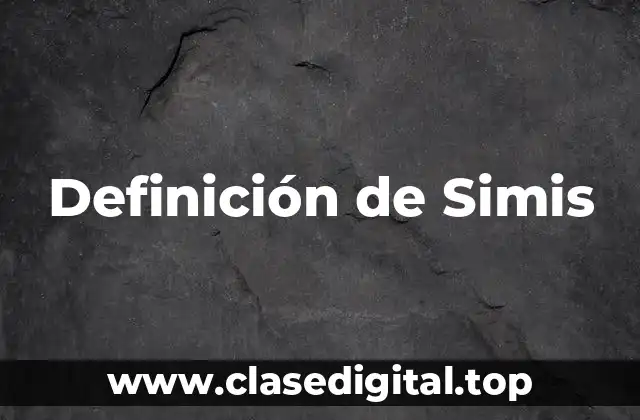 Definición de Simis