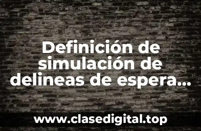 Definición de simulación de delineas de espera de fallas en Excel