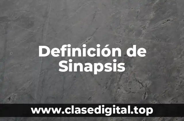 Definición de Sinapsis