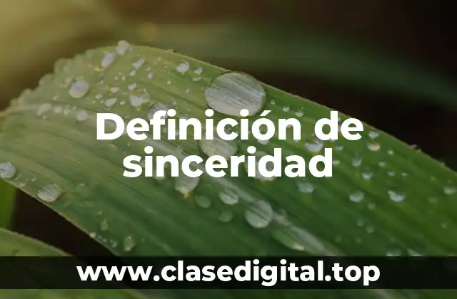 Definición de sinceridad