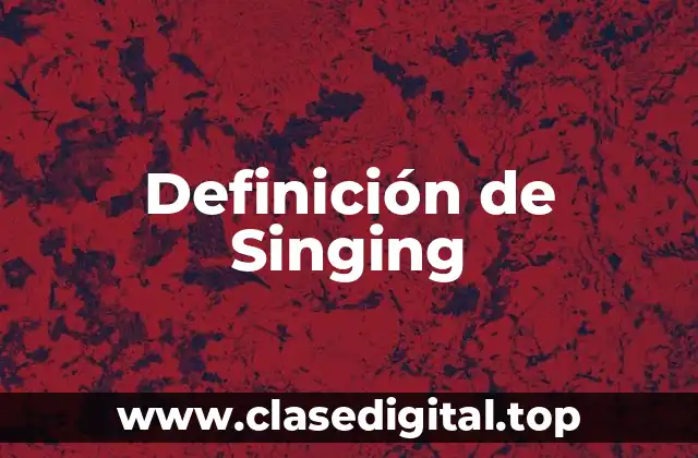 Definición de Singing