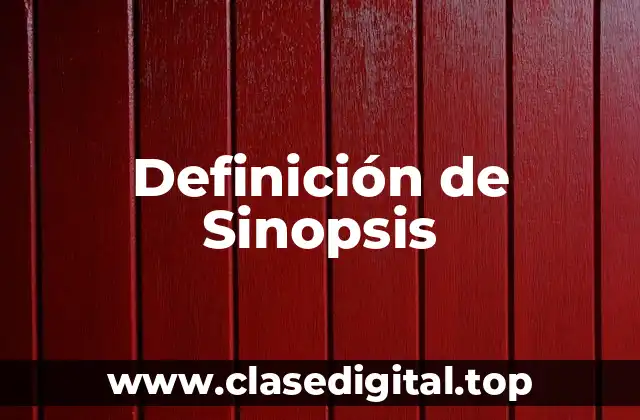 Definición de Sinopsis