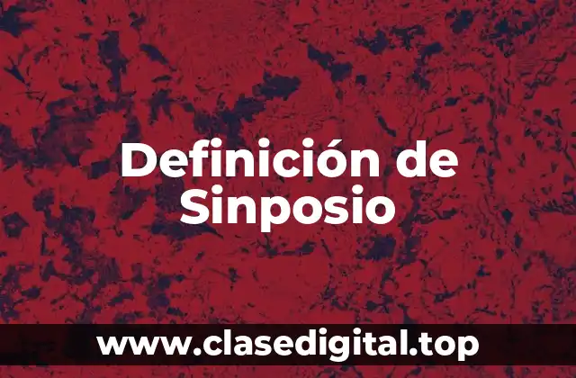 Definición de Sinposio