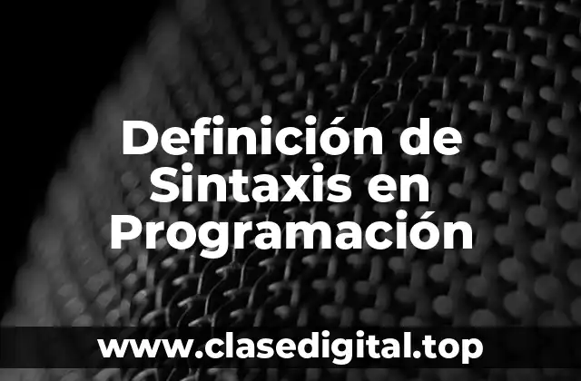 Definición de Sintaxis en Programación