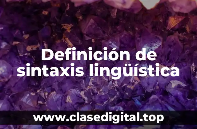 Definición de sintaxis lingüística