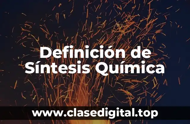 Ejemplos de Síntesis Química