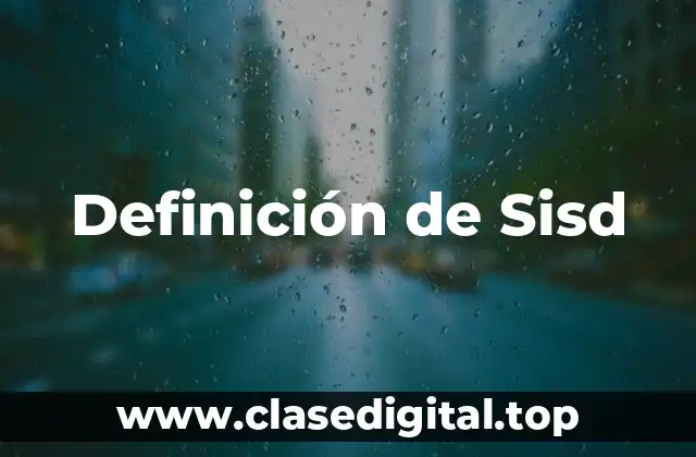 Definición de Sisd