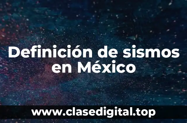 Ejemplos de sismos en México