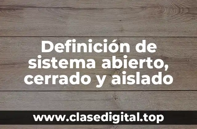 Ejemplos de sistemas abiertos