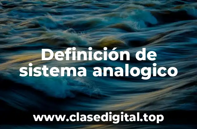Definición de sistema analogico