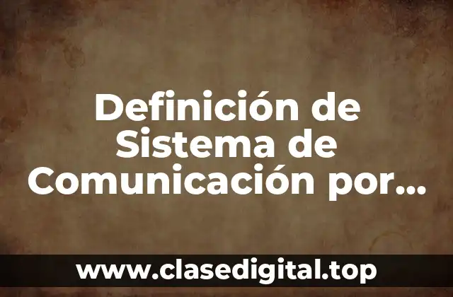 Definición de Sistema de Comunicación por Intercambio de Imágenes (SEPI)
