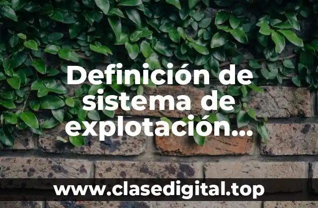 Definición de sistema de explotación extensivo en bovinos