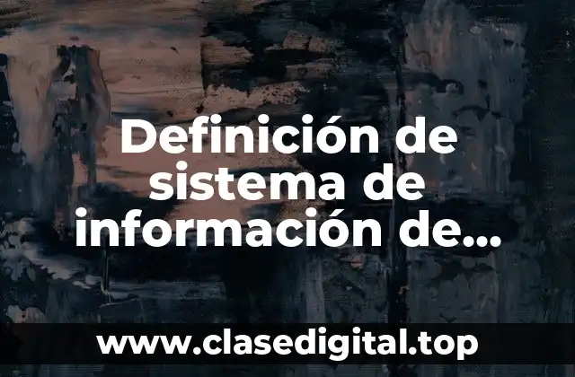 Definición de sistema de información de recursos humanos