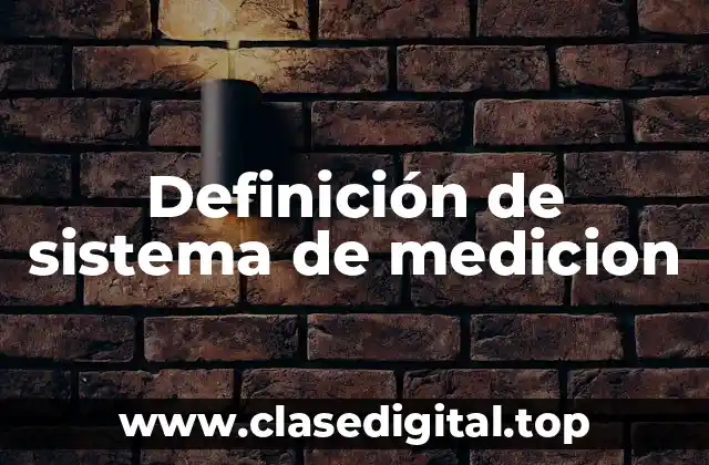 Definición de sistema de medicion
