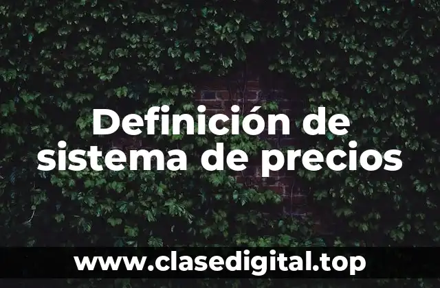 Definición de sistema de precios