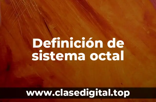 Definición de sistema octal