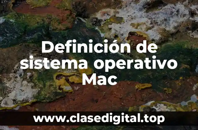 Definición de sistema operativo Mac