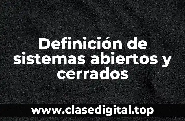 Definición técnica de sistema abierto
