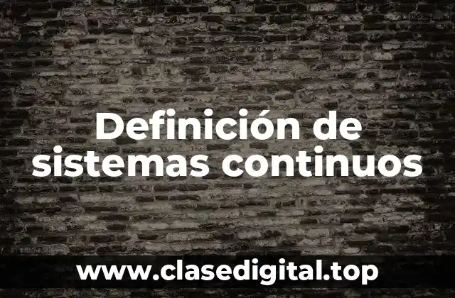 Ejemplos de sistemas continuos