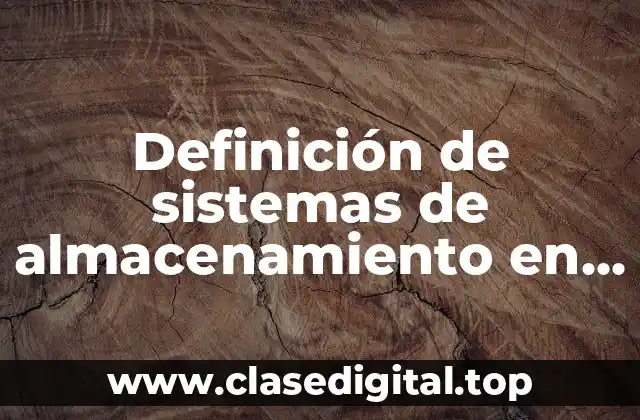 Definición de sistemas de almacenamiento en la nube