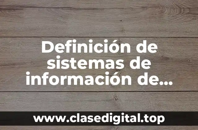 Definición de sistemas de información de marketing en una empresa