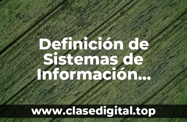 Definición de Sistemas de Información Geográfica