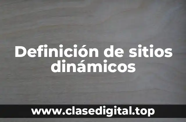 Definición de sitios dinámicos