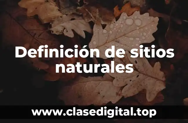 Definición de sitios naturales