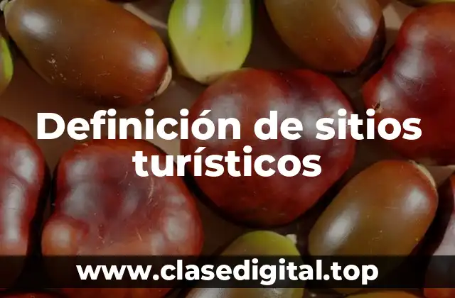 Definición de sitios turísticos