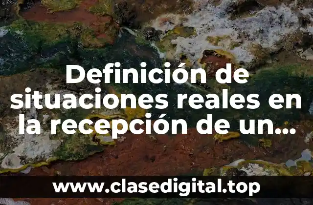 Ejemplos de situaciones reales en la recepción de un hotel