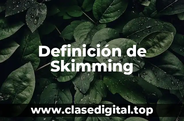 Definición de Skimming