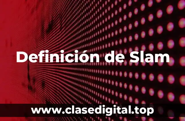 Definición de Slam