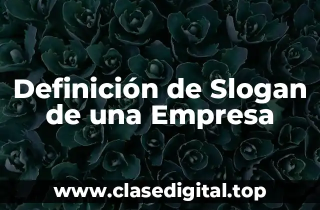 Definición de Slogan de una Empresa
