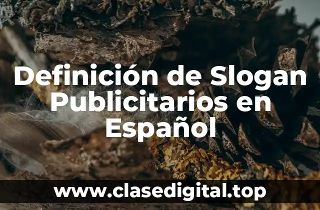 Definición de Slogan Publicitarios en Español