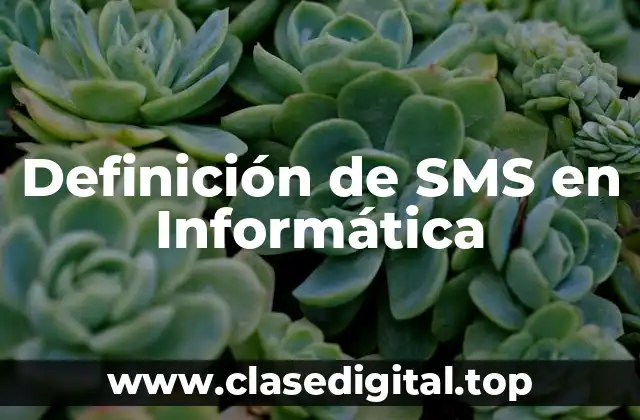 Definición de SMS en Informática