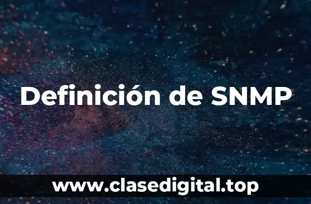 Definición de SNMP