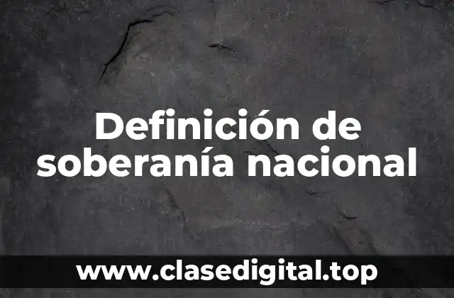 Definición de soberanía nacional