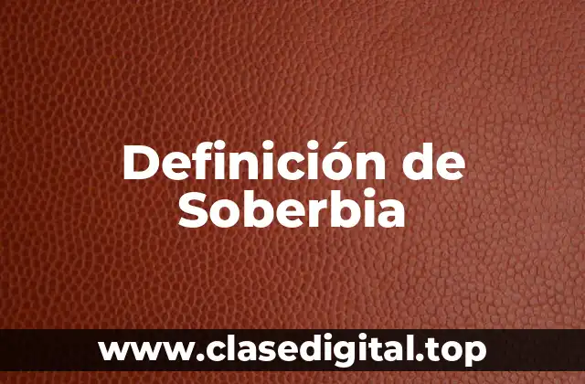 Ejemplos de Soberbia