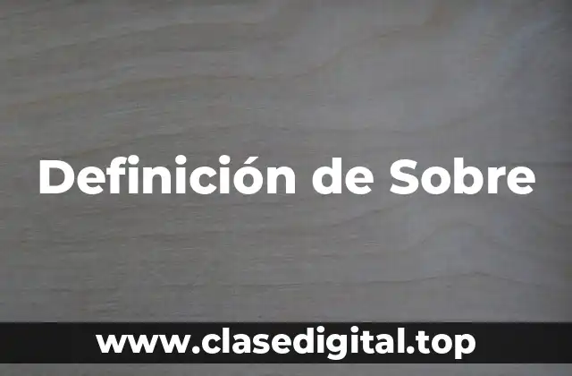 Definición Técnica de Sobre