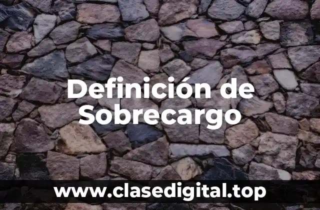 Definición de Sobrecargo