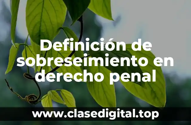 Definición de sobreseimiento en derecho penal