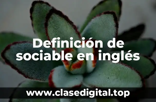 Definición de sociable en inglés